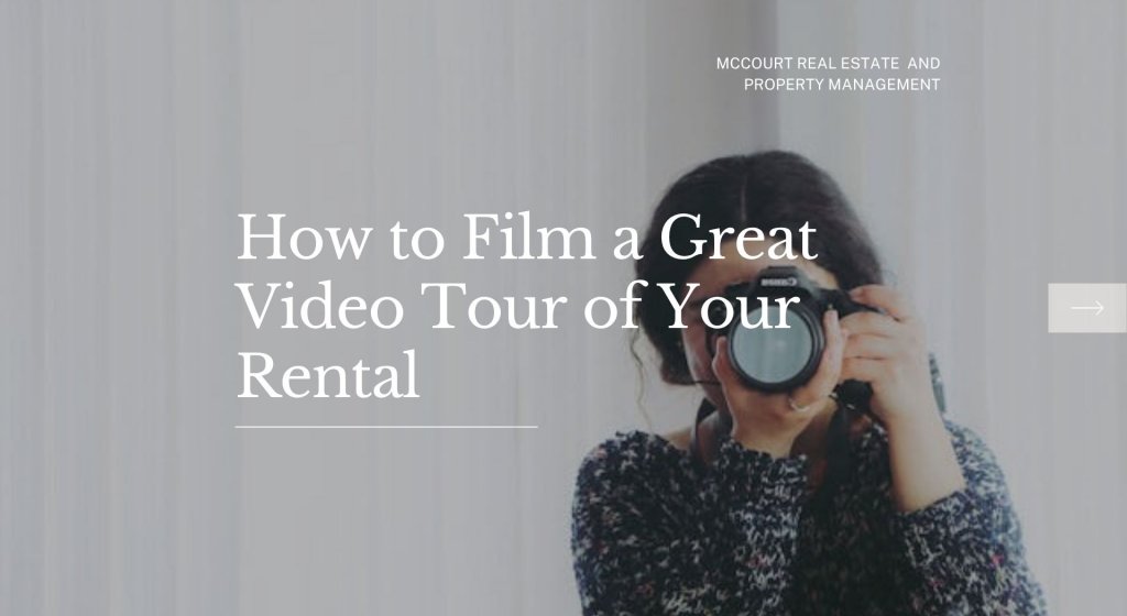 How to Film a Great Video Tour of Your Rental
