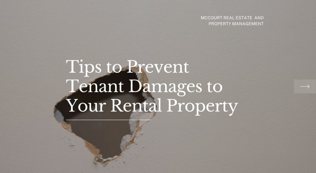 Tips to Prevent Tenant Damages to Your Rental Property