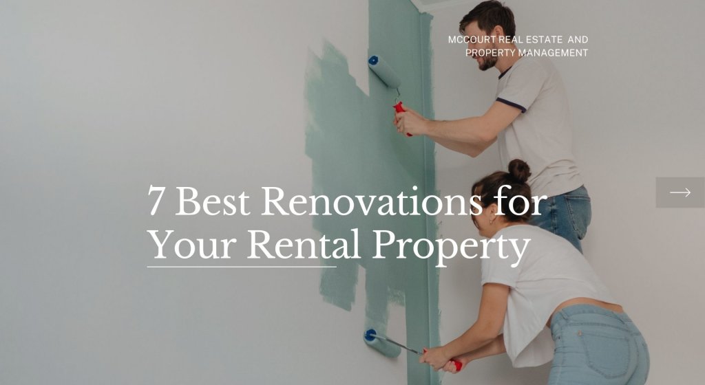 7 Best Renovations for Your Rental Property