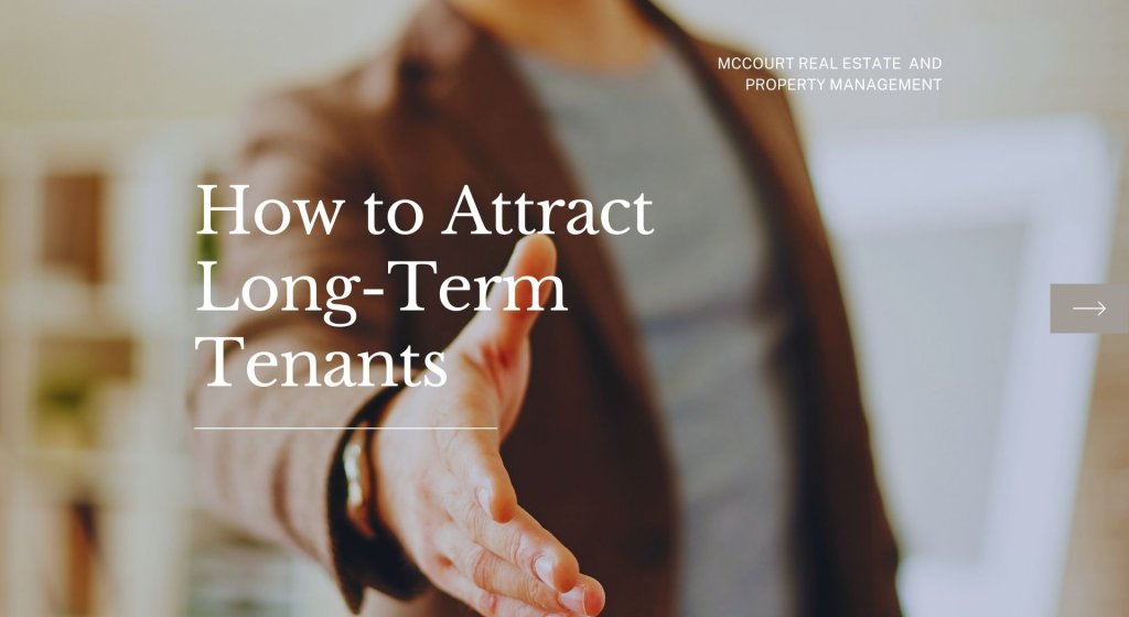 How to Attract Long-Term Tenants