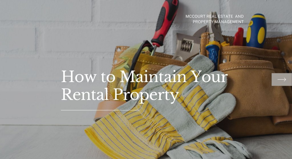 How to Maintain Your Rental Property