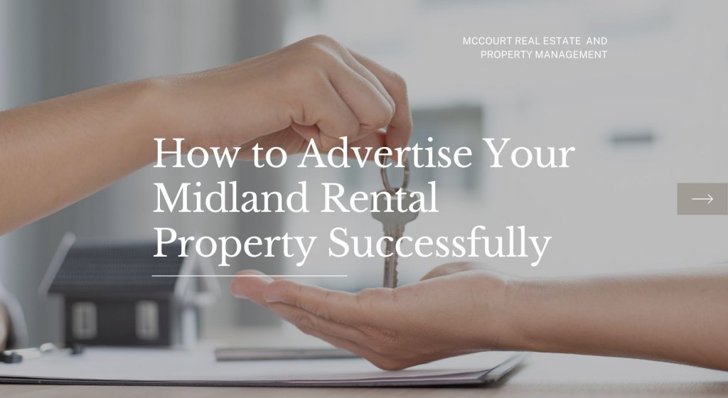 How to Advertise Your Midland Rental Property Successfully